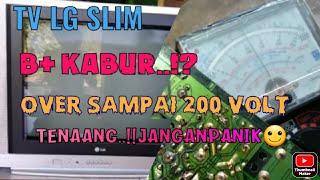 #Tv LG slim tegangan B+ melonjak kabuuur