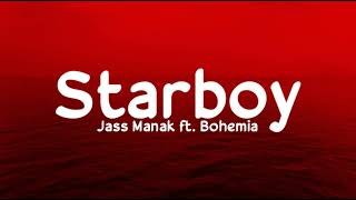 Starboy (Lyrics) - Jass Manak ft. Bohemia | Sharry Nexus | Bad Munda | Geet  | LSO4 | LyricsStore 04