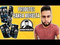 PRODUTOS BARBA ROBUSTA - UNBOXING