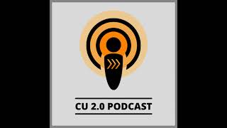 CU 2.0 Podcast Episode 337 On Fractional and Temporary Executives and Musing on the Intricacies o...