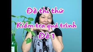 Đề thi thử Mô Phôi - Kiểm tra quá trình - Đề 1