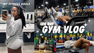 GYM VLOG: UPDATED LEG DAY ROUTINE & MY FITNESS GOALS