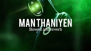 man thaniyen slow+reverb