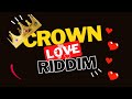 👑 CROWN LOVE RIDDIM Mixtape 🎶🎵👑| Dancehall 2016 | Head Concussion Records.💯🔥🔥