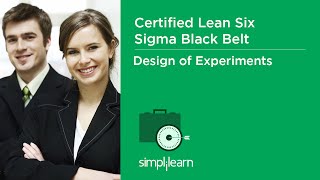 Introduction to Design of Experiments DOE | Lean Six Sigma Black Belt Certification