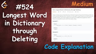 Longest Word in Dictionary through Deleting | Live Coding with Explanation | Leetcode - 524
