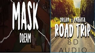 Road Trip and Mask by DREAM 8D audio Loop altenate for 2 hours