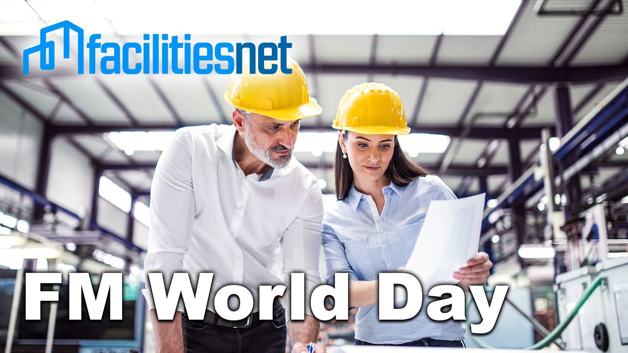 Facilitiesnet Fm World Day Youtube