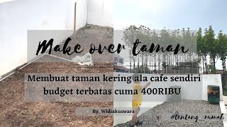 MAKEOVER TAMAN KERING ALA CAFE HANYA 400RIBU