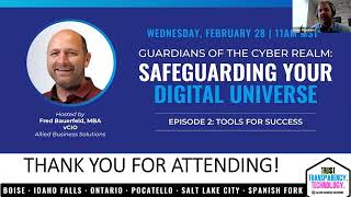 Guardians of the Cyber Realm: Safeguarding Your Digital Universe Episode 2  - Tools For Success