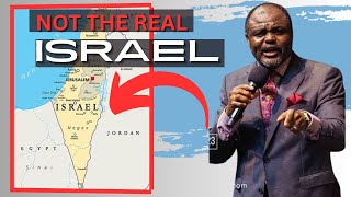 The Israel In The Middle East Is Not The Bible Israel - Dr. Abel Damina