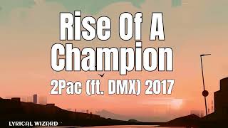 2Pac - Rise Of A Champion (ft. DMX) #hiphop #lyrics #tupac #dmx #remix #hiphopmusic