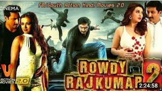 Rowdy Rajkumar-2 Full HD movie dubbed in hindi || Sauth action movie Rowdy Raj Kumar || Movie