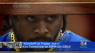 48 Hours: The Stand Off At Trader Joe's
