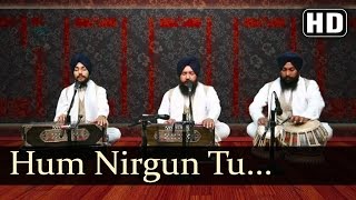 Hum Nirgun Tu Data -  Bhai Palwinder Singh (Hazuri Ragi Sri Darbar Sahib Amritsar)