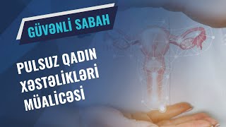 Qadın xəstəlikləri İcbari sibbi sığortada