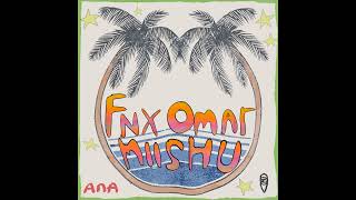 FNX Omar, Miishu - Ana (FNX Omar Vibe Mix)