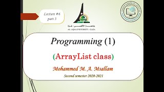 Lecture #6: Chapter 7 (ArrayList Class) Part 3