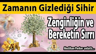 Zamanın Gizlediği Sihir: Zenginliğin ve Bereketin Sırrı