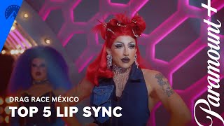 Los 5 MEJORES LIPSYNC de Drag Race México 💋 l Drag Race México l Paramount+