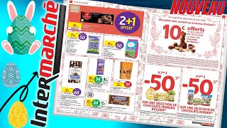 catalogue INTERMARCHÉ : Faites le plein de chocolats pour PÂQUES à petit prix du 21 au 26 mars 2023🐰