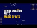 Bitwise Operators - Part 2    (Left Shift, Signed and Unsigned Right Shift)