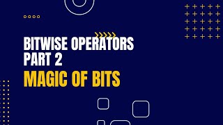 Bitwise Operators - Part 2 (Left Shift, Signed and Unsigned Right Shift)