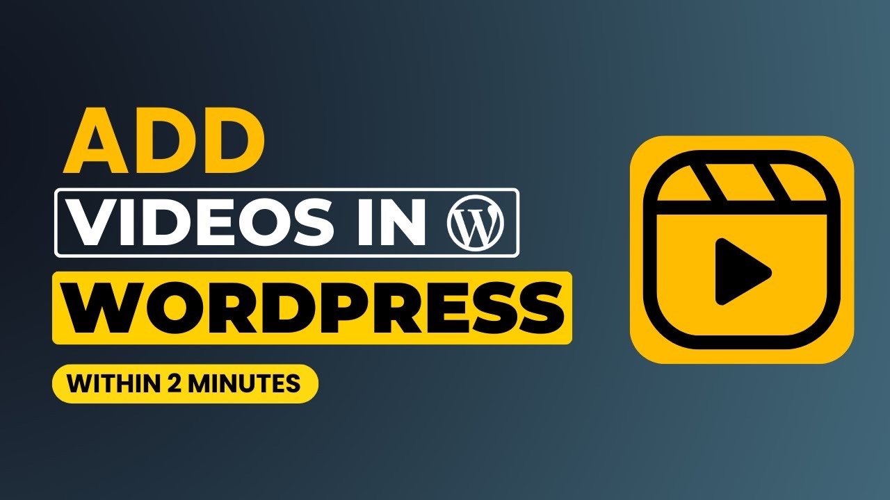 How To Add Video In Wordpress Website Easily Youtube
