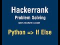 HackerRank: Python If else Problem (Solution)