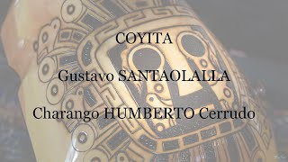 Coyita - Gustavo Santaolalla (Played on a 2020 Humberto Cerrudo)