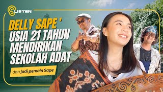 Delly Sape' - Anak Muda Pelestari Budaya | Podcast Listen Eps. 10