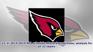22/4/2019 2019 NFL schedule: Record predictions, analysis for all 32 teams
