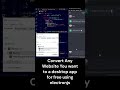Convert any website you want to a desktop app using electron js