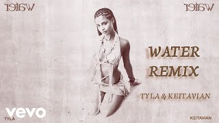 Tyla \u0026 Keitavian - Water (Remix) @Tylaofficial