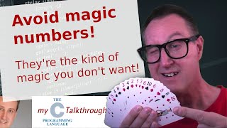 How to avoid magic numbers - they're the kind of magic you don't want in c programming!
