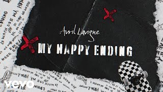 Avril Lavigne - My Happy Ending ( Lyric )