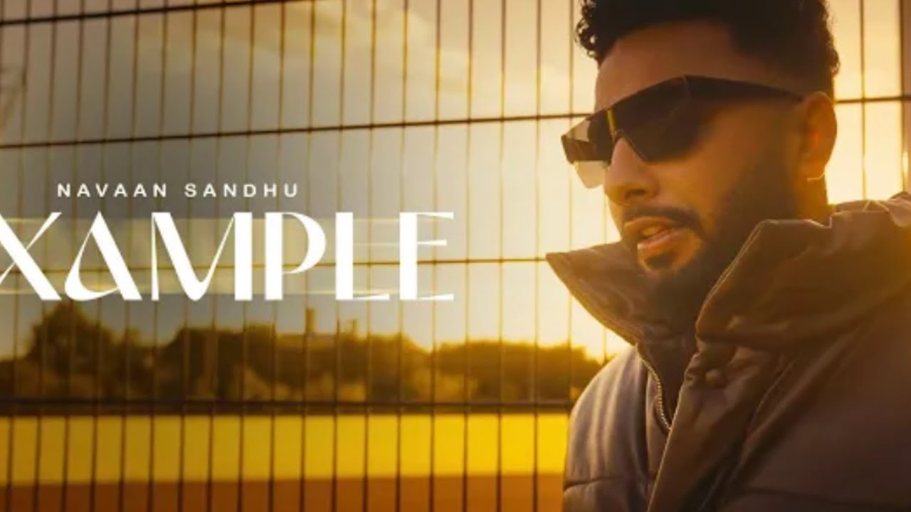 Example Official Video Navaan Sandhu Teji Sandhu Latest