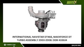 International Navistar DT466, MaxxForce DT Turbo Assembly 2003-2008: OEM 433534