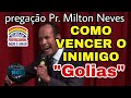 🔴pr . milton neves pregaÇÃo 🔴 como vencer o inimigo🔴