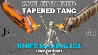 Knife Making 101: How Full Tang Knives Are Made - Tapered Tangs vs Skeletonized Tangs