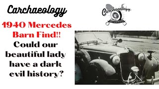 Carchaeology: 1940 Mercedes 320 Barn Find . Could this be an ex Nazi staff car?