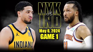 New York Knicks vs Indiana Pacers  Game 1 Highlights - May 6, 2024 | 2024 NBA Pl