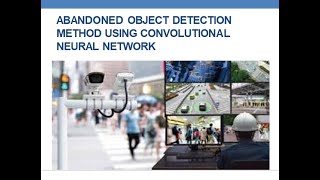 Abandoned Object Detection Method Using Convolutional Neural Network