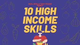 10 HIGH-INCOME SKILLS TO LEARN IN 2021(ONLINE/OFFLINE) (REAL SKILLS THAT MAKE MONEY)