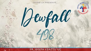 Dewfall 498 - You do not receive, because you ask wrongly