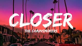 Closer - The Chainsmokers ft .Halsey (Lyrics)