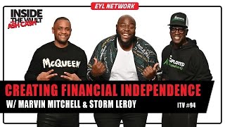 INSIDE THE VAULT: How to Achieve Financial Independence w/ Marvin Mitchell & Storm Leroy