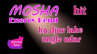 MOSHA \u0026 Energy Bend * KA DJAV LAKE ANGLO UDAR  * 2019 █▬█ █ ▀█▀