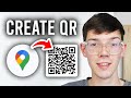 How To Create QR Code For Location In Google Maps - Step By Step