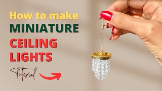 DIY Miniature Ceiling Lighting | Tutorial | Dollhouse